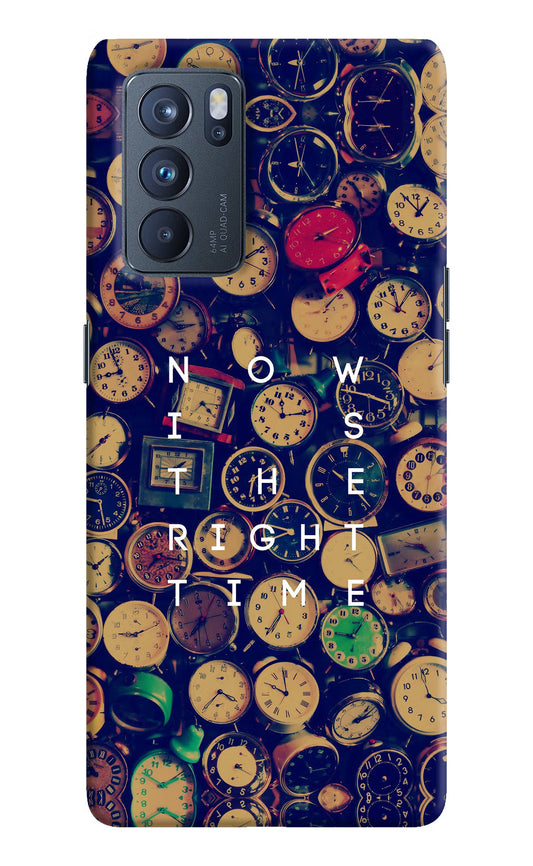 Now is the Right Time Quote Oppo Reno6 Pro 5G Hard Case Back Cover by Casekaro