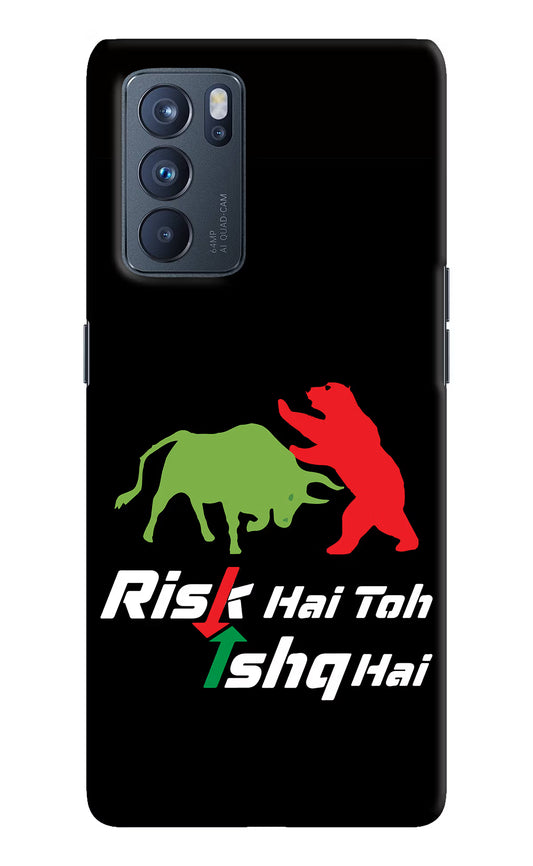 Risk Hai Toh Ishq Hai Oppo Reno6 Pro 5G Hard Case Back Cover by Casekaro