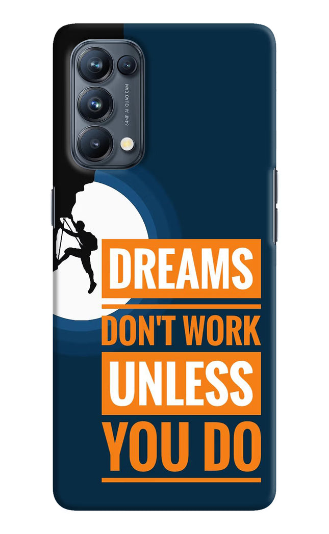 Dreams Don’T Work Unless You Do Oppo Reno5 Pro 5G Hard Case Back Cover by Casekaro