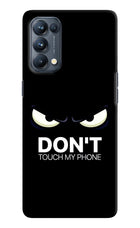 Don'T Touch My Phone Oppo Reno5 Pro 5G Hard Case Back Cover by Casekaro