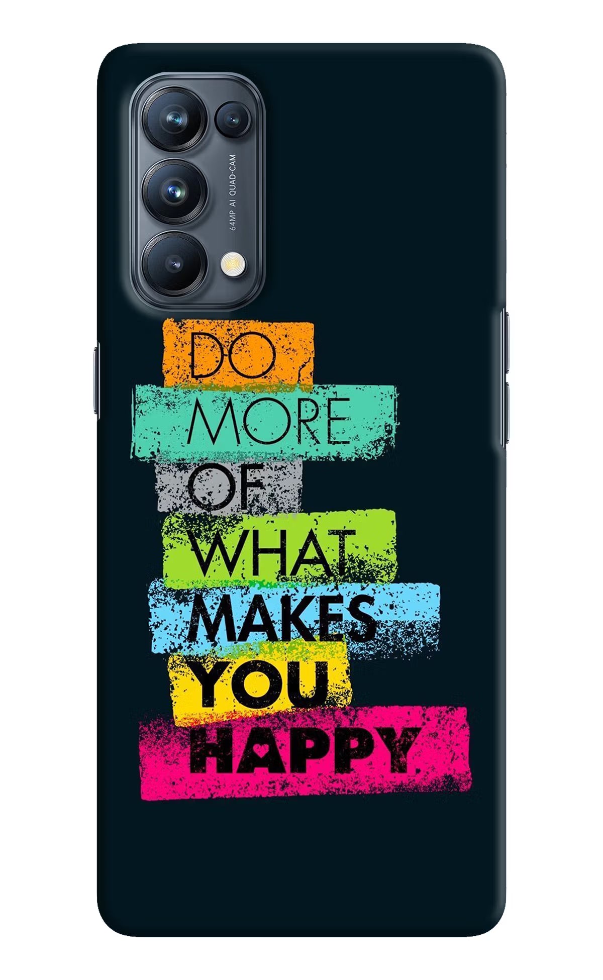 Do More Of What Makes You Happy Oppo Reno5 Pro 5G Hard Case Back Cover by Casekaro