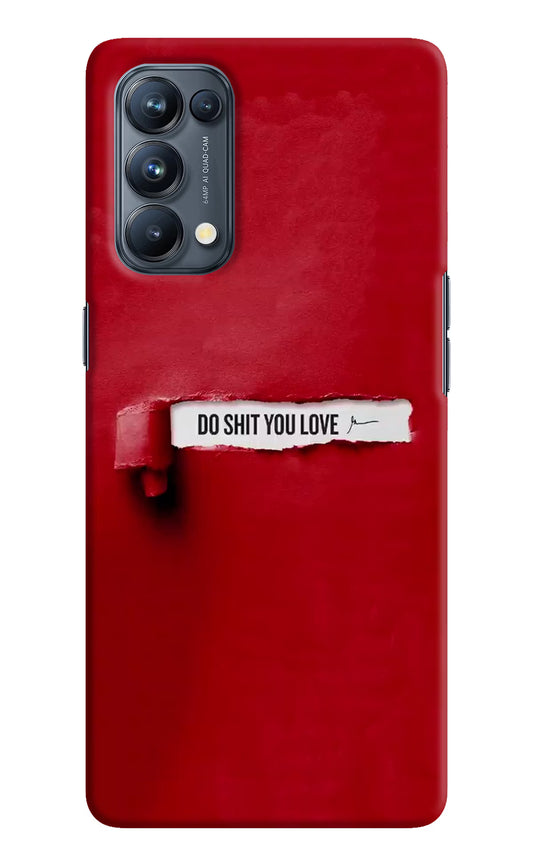 Do Shit You Love Oppo Reno5 Pro 5G Hard Case Back Cover by Casekaro