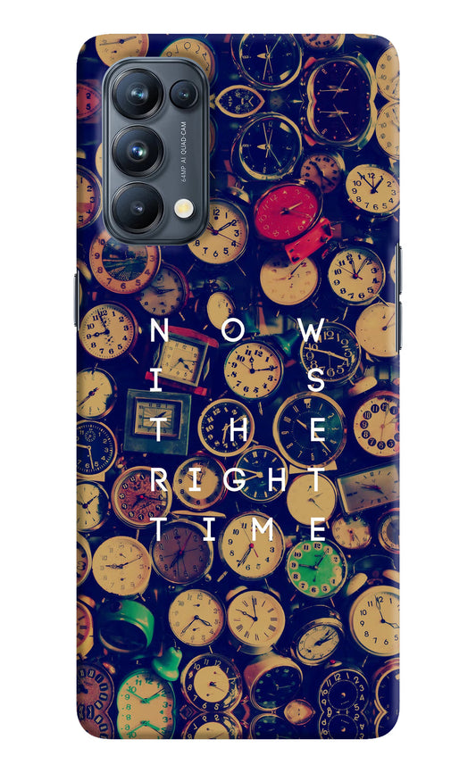 Now is the Right Time Quote Oppo Reno5 Pro 5G Hard Case Back Cover by Casekaro
