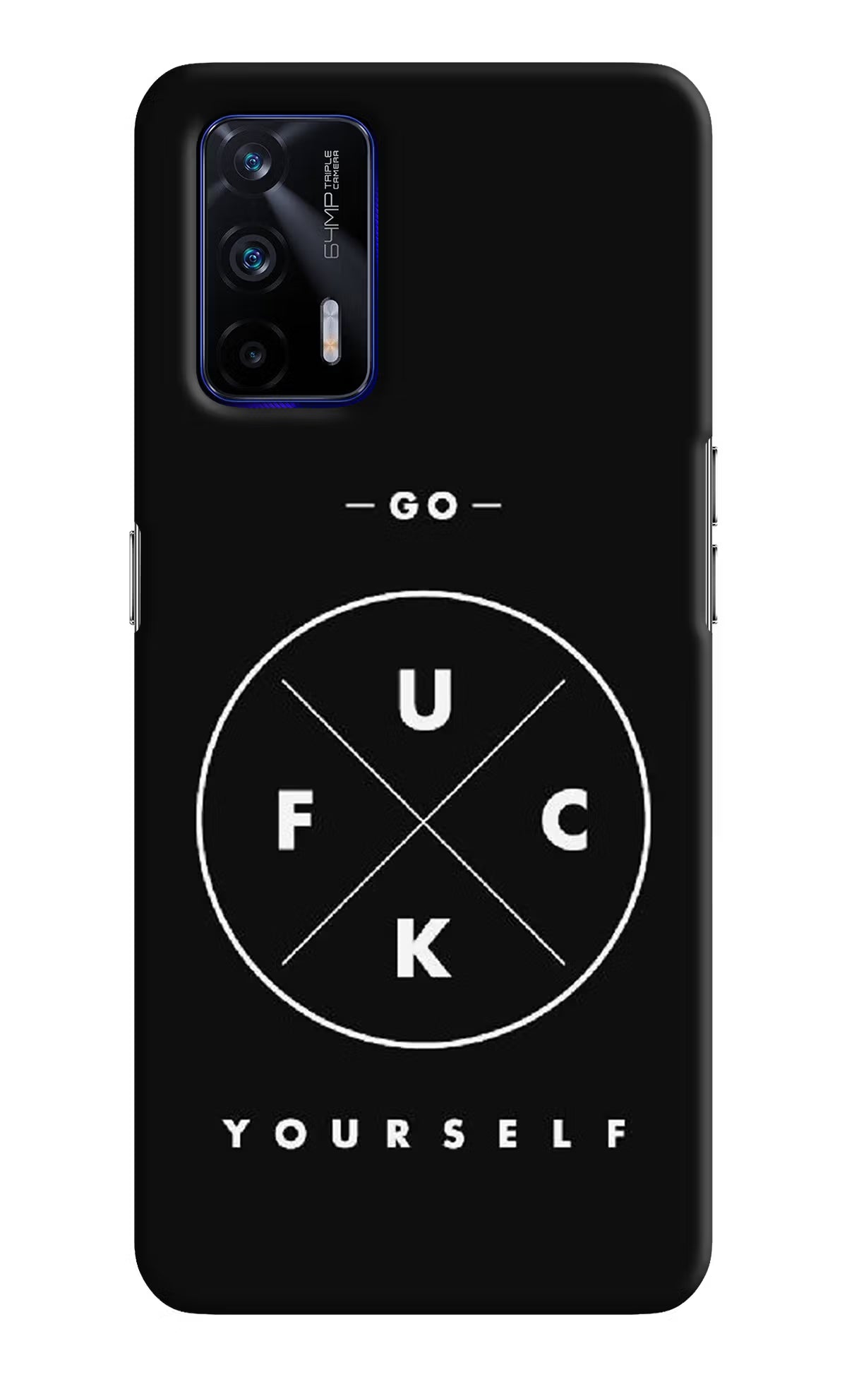 Go Fuck Yourself Realme GT 5G Hard Case Back Cover by Casekaro