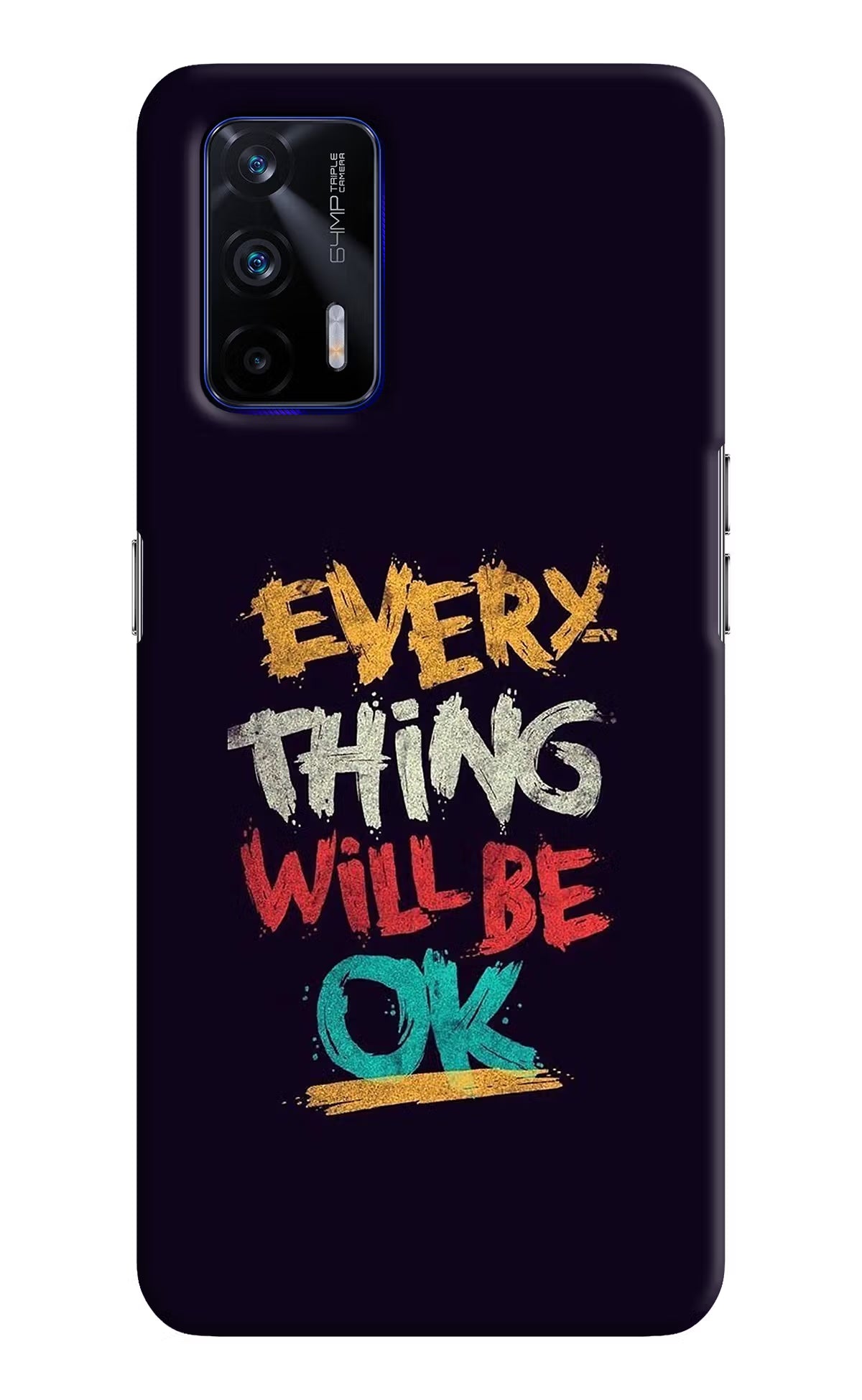 Everything Will Be Ok Realme GT 5G Hard Case Back Cover by Casekaro