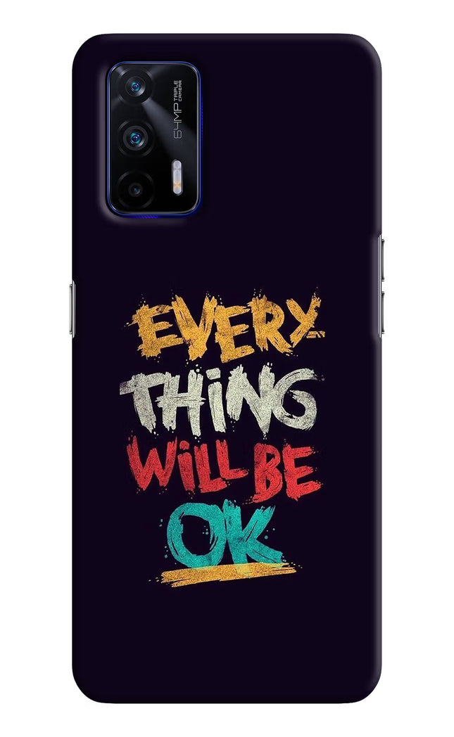 Everything Will Be Ok Realme GT 5G Hard Case Back Cover by Casekaro