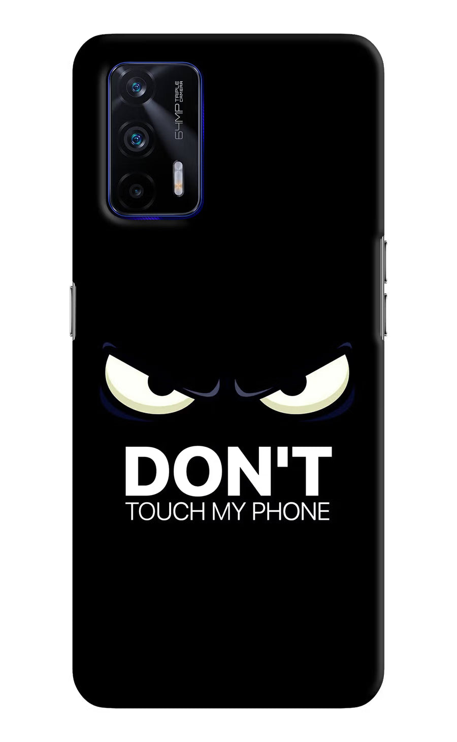 Don'T Touch My Phone Realme GT 5G Back Cover, Hard case