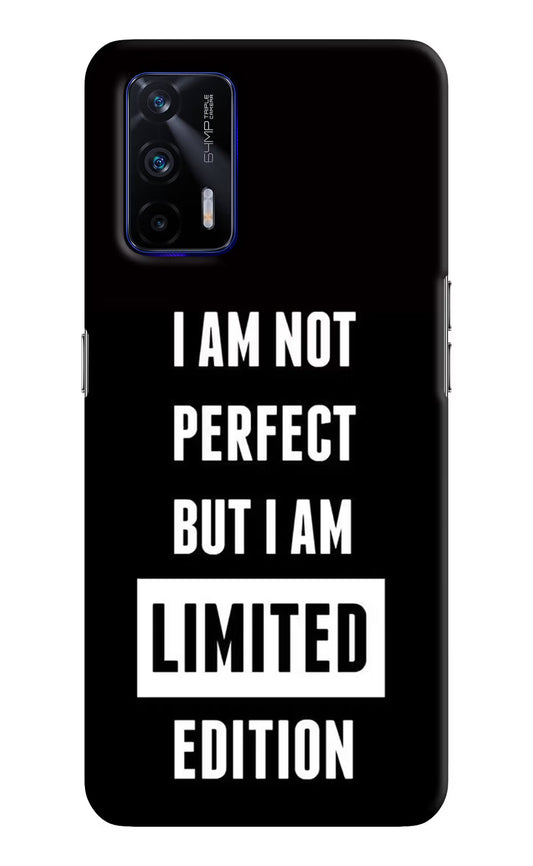 I Am Not Perfect But I Am Limited Edition Realme GT 5G Hard Case Back Cover by Casekaro