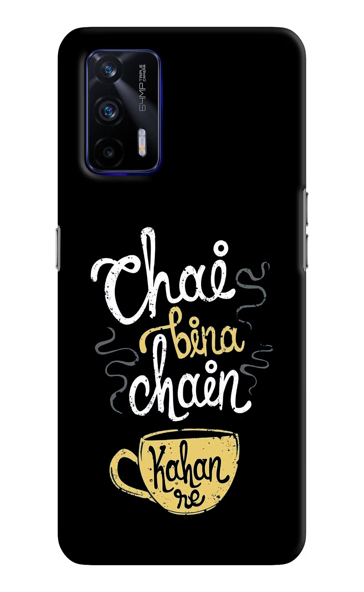 Chai Bina Chain Kaha Re Realme GT 5G Hard Case Back Cover by Casekaro