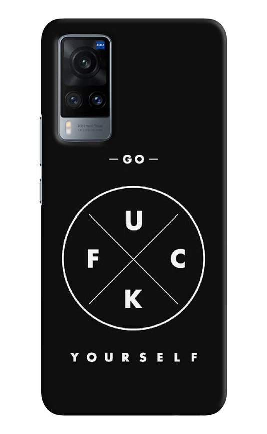 Go Fuck Yourself Vivo X60 Hard Case Back Cover by Casekaro