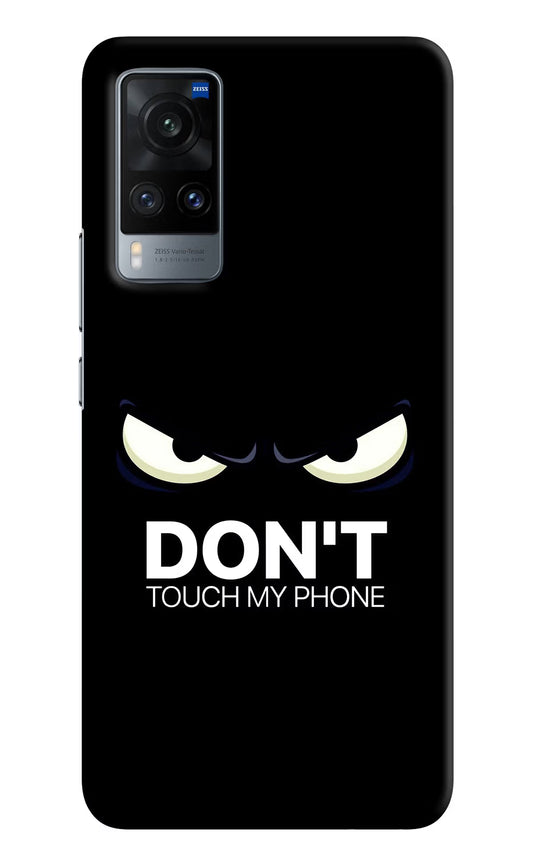 Don'T Touch My Phone Vivo X60 Hard Case Back Cover by Casekaro