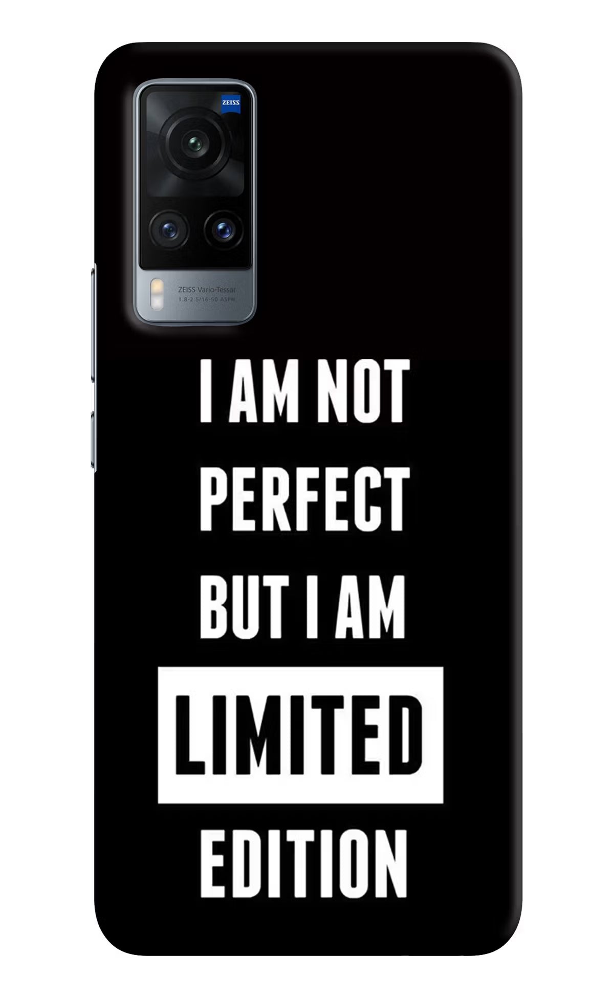 I Am Not Perfect But I Am Limited Edition Vivo X60 Hard Case Back Cover by Casekaro