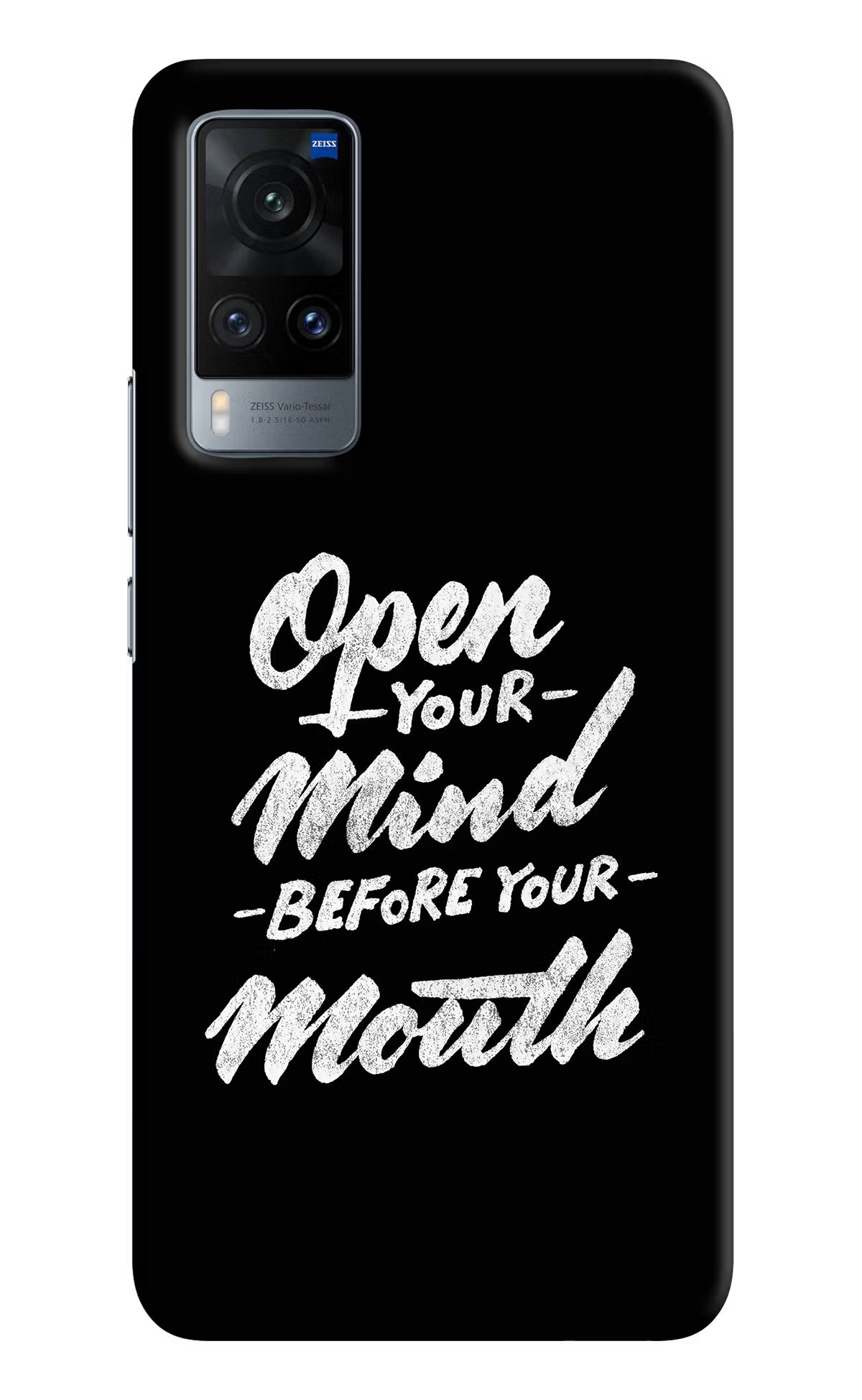 Open Your Mind Before Your Mouth Vivo X60 Hard Case Back Cover by Casekaro