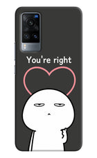 You're Right Vivo X60 Hard Case Back Cover by Casekaro