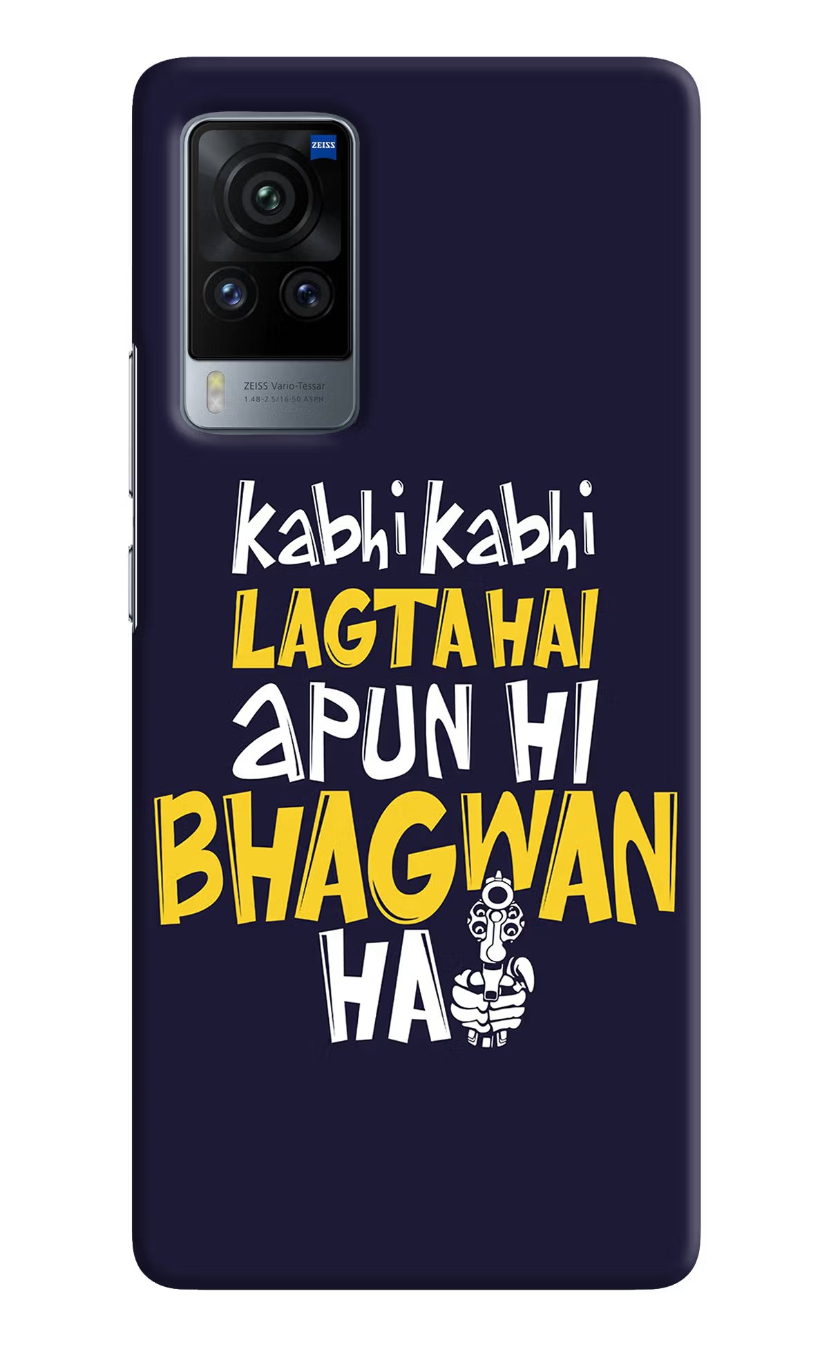 Kabhi Kabhi Lagta Hai Apun Hi Bhagwan Hai Vivo X60 Pro Hard Case Back Cover by Casekaro
