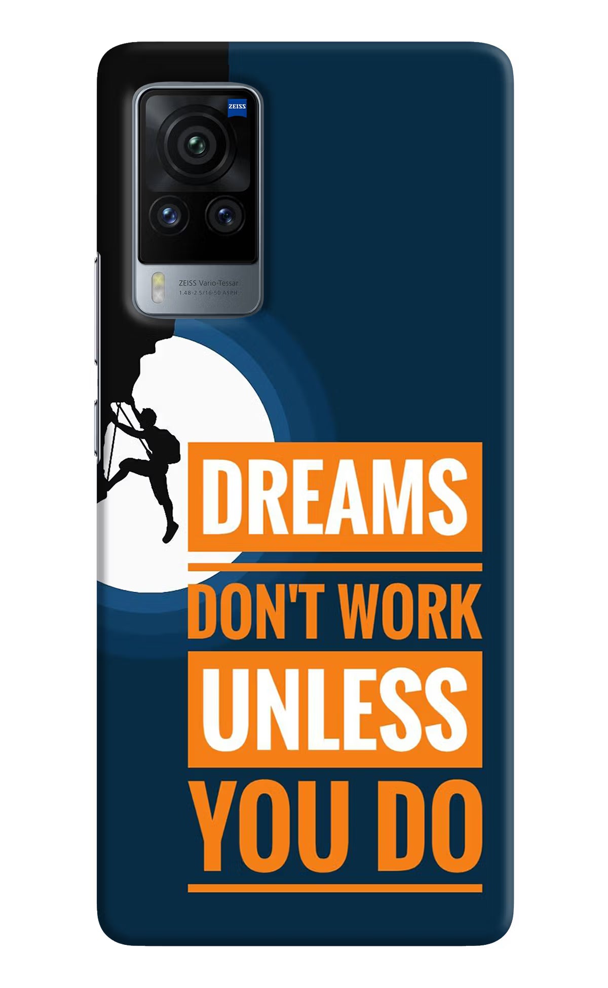 Dreams Don’T Work Unless You Do Vivo X60 Pro Hard Case Back Cover by Casekaro