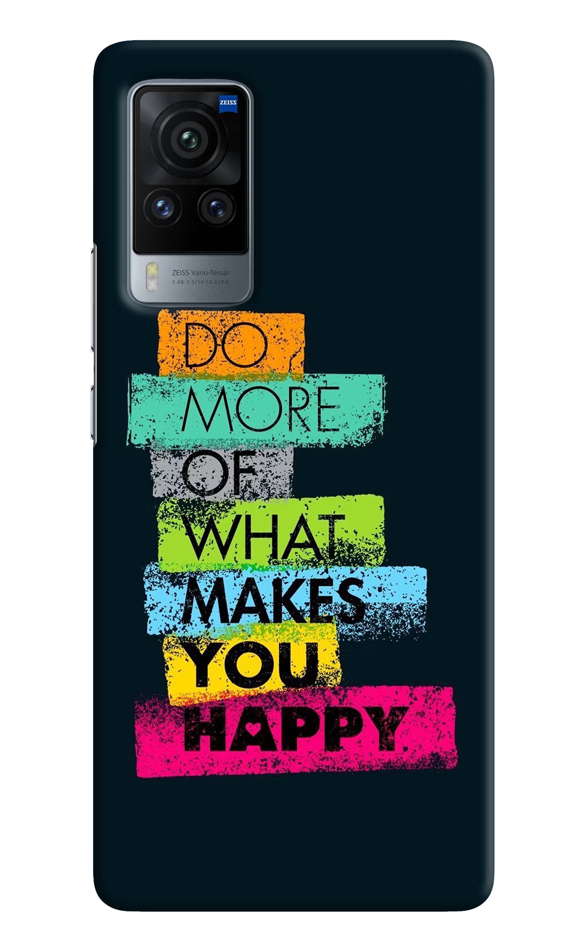 Do More Of What Makes You Happy Vivo X60 Pro Hard Case Back Cover by Casekaro