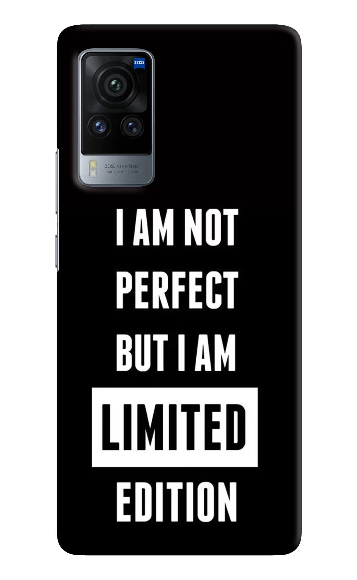 I Am Not Perfect But I Am Limited Edition Vivo X60 Pro Hard Case Back Cover by Casekaro