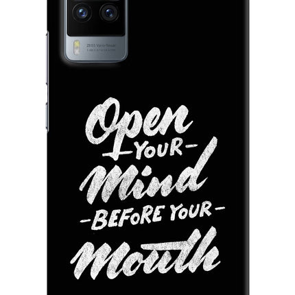 Open Your Mind Before Your Mouth Vivo X60 Pro Hard Case Back Cover by Casekaro