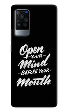 Open Your Mind Before Your Mouth Vivo X60 Pro Hard Case Back Cover by Casekaro