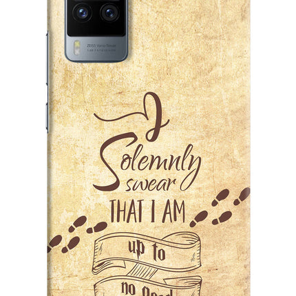 I Solemnly swear that i up to no good Vivo X60 Pro Hard Case Back Cover by Casekaro
