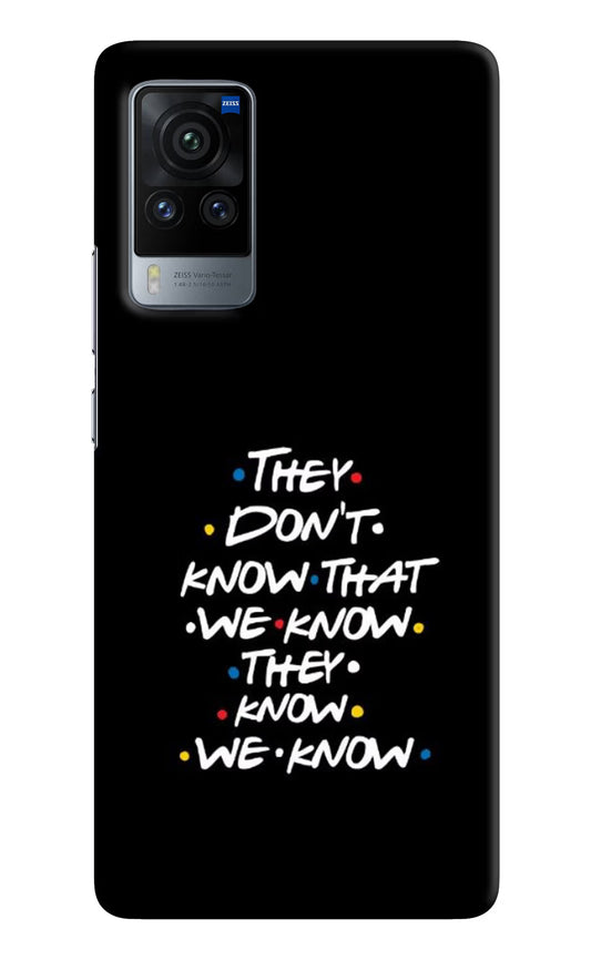 FRIENDS Dialogue Vivo X60 Pro Hard Case Back Cover by Casekaro