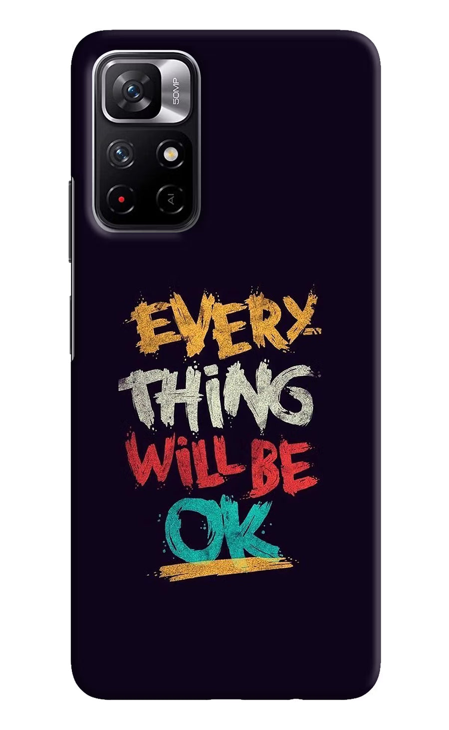 Everything Will Be Ok Redmi Note 11T 5G Back Cover, Hard case