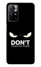 Don'T Touch My Phone Redmi Note 11T 5G Hard Case Back Cover by Casekaro