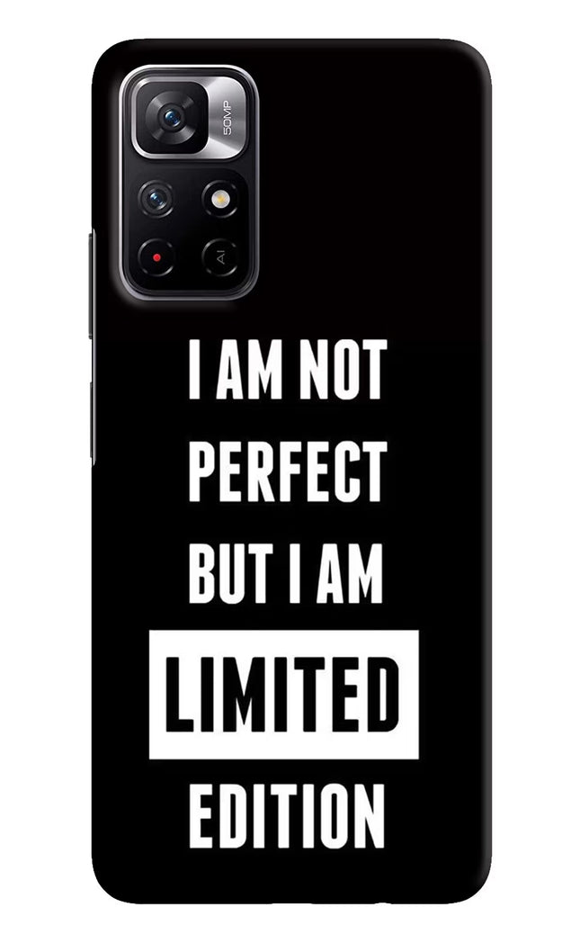 I Am Not Perfect But I Am Limited Edition Redmi Note 11T 5G Hard Case Back Cover by Casekaro