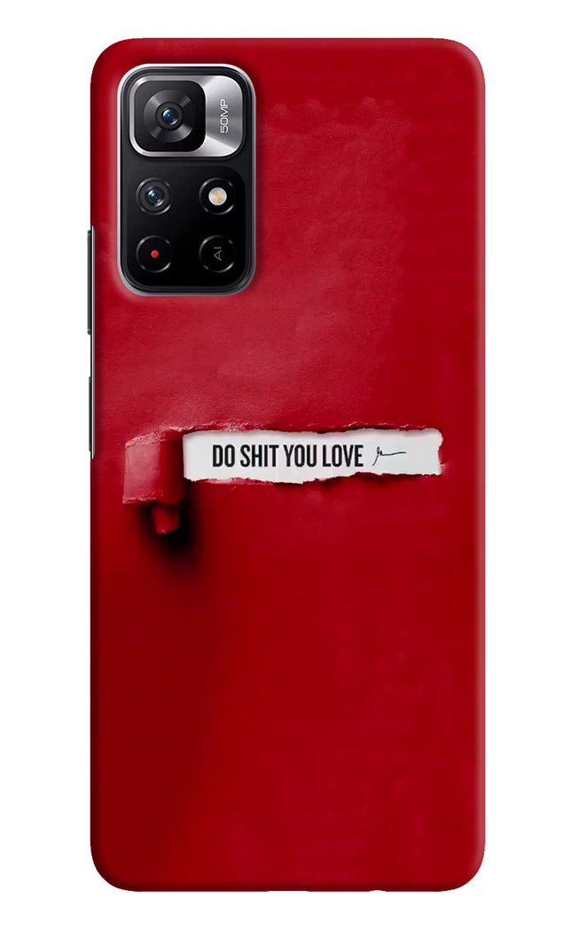 Do Shit You Love Redmi Note 11T 5G Hard Case Back Cover by Casekaro