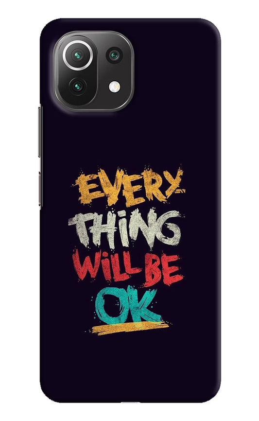 Everything Will Be Ok Mi 11 Lite NE 5G Hard Case Back Cover by Casekaro