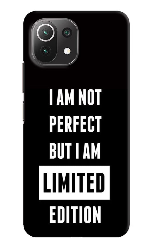 I Am Not Perfect But I Am Limited Edition Mi 11 Lite NE 5G Hard Case Back Cover by Casekaro