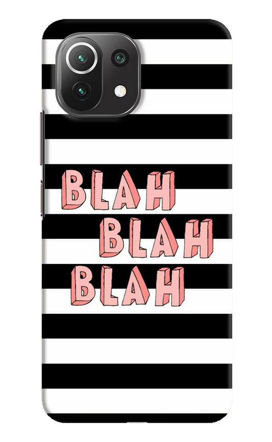 Blah Blah Blah Mi 11 Lite NE 5G Hard Case Back Cover by Casekaro