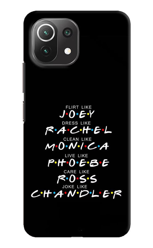 FRIENDS Character Mi 11 Lite NE 5G Hard Case Back Cover by Casekaro