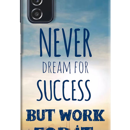 Never Dream For Success But Work For It Samsung M52 5G Hard Case Back Cover by Casekaro