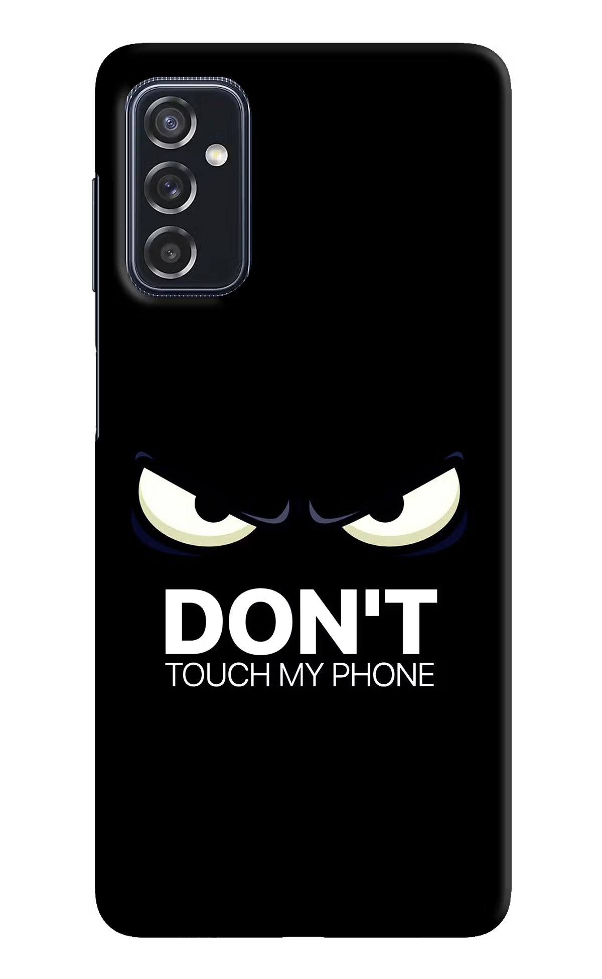 Don'T Touch My Phone Samsung M52 5G Hard Case Back Cover by Casekaro