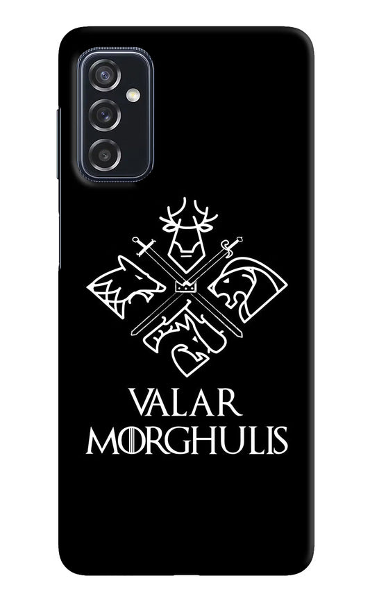Valar Morghulis | Game Of Thrones Samsung M52 5G Hard Case Back Cover by Casekaro