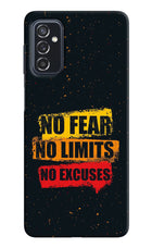 No Fear No Limits No Excuse Samsung M52 5G Hard Case Back Cover by Casekaro