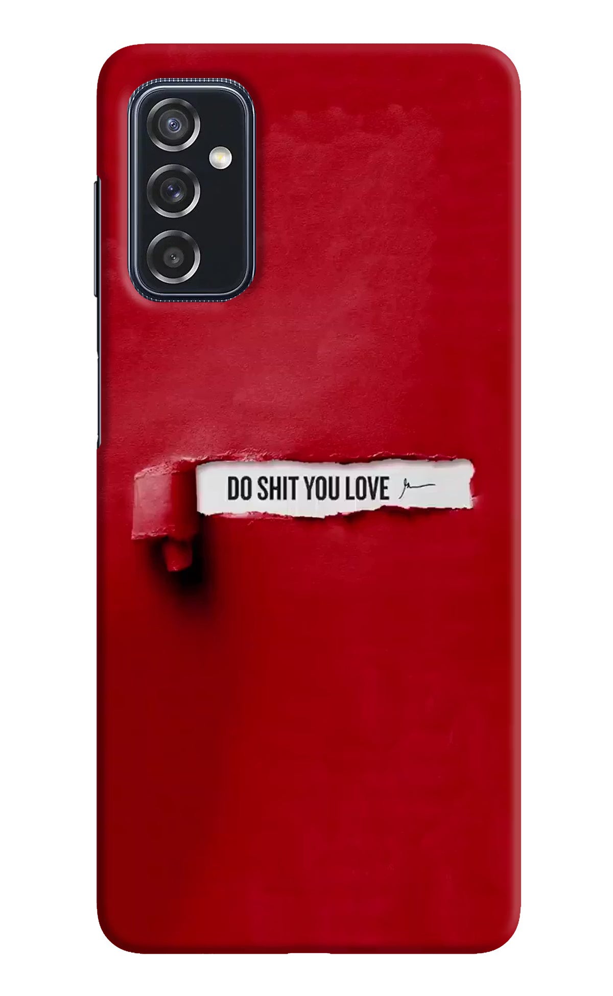 Do Shit You Love Samsung M52 5G Hard Case Back Cover by Casekaro