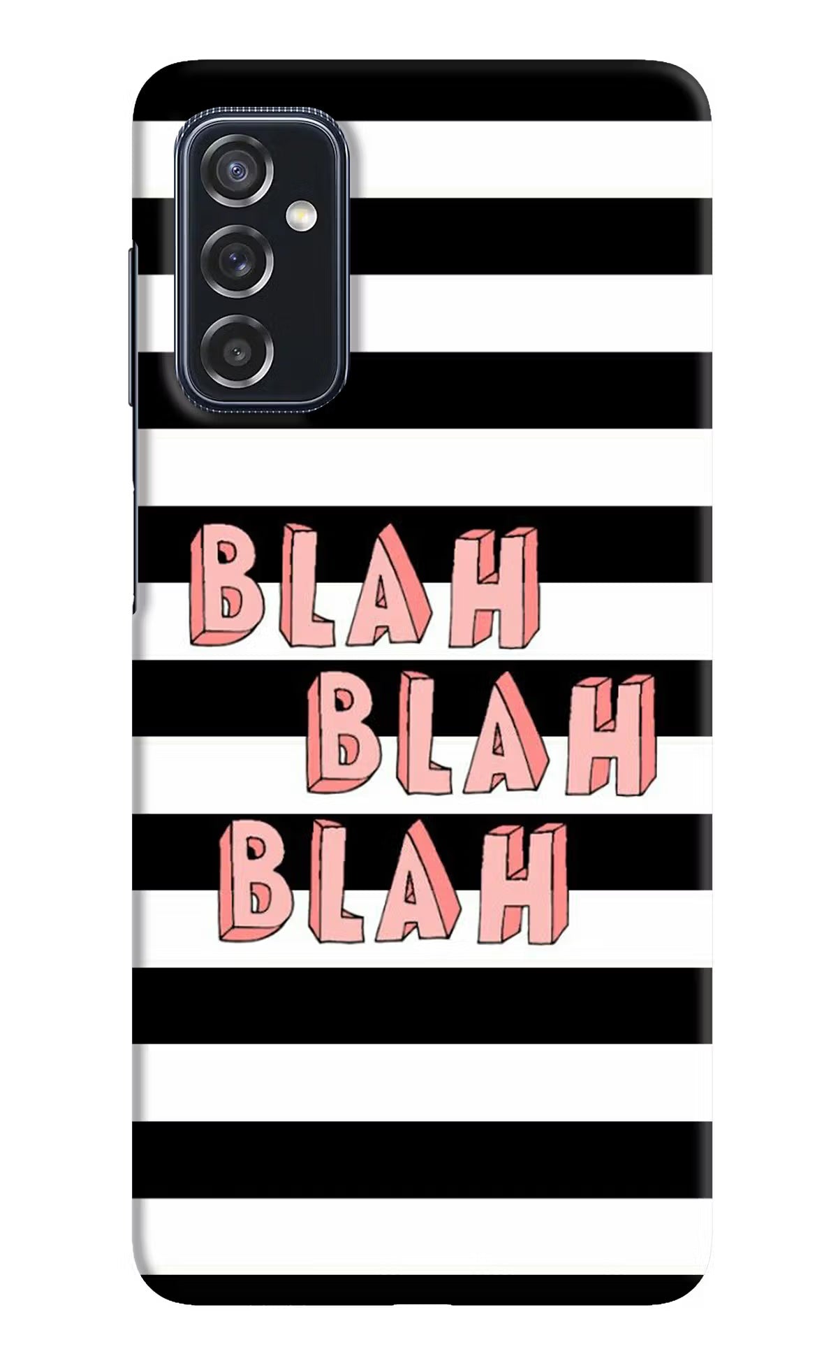 Blah Blah Blah Samsung M52 5G Hard Case Back Cover by Casekaro
