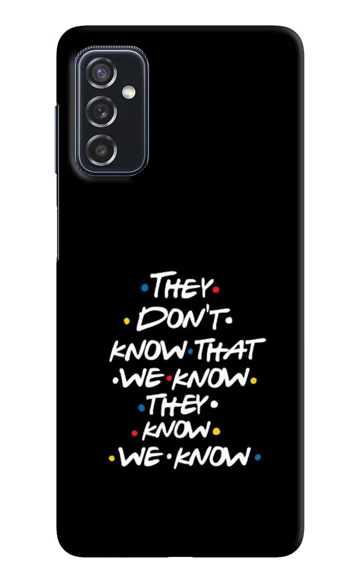 FRIENDS Dialogue Samsung M52 5G Hard Case Back Cover by Casekaro
