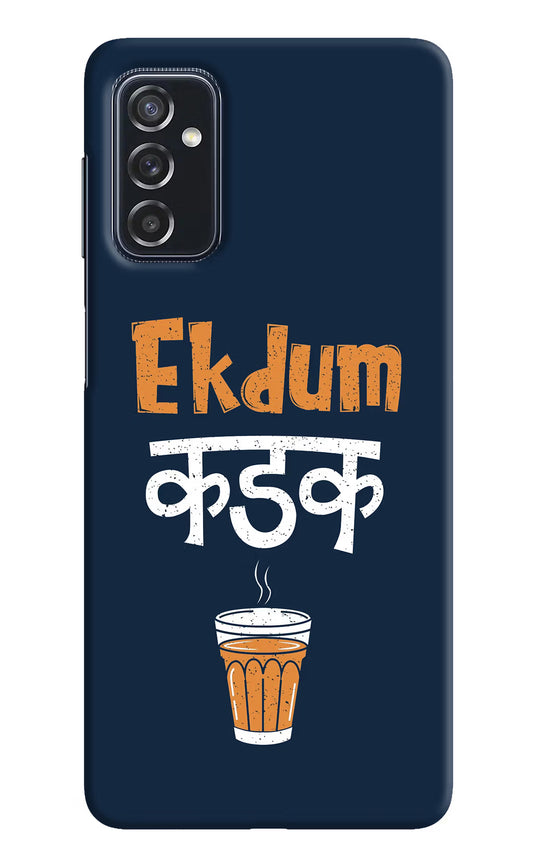 Ekdum Kadak Chai Samsung M52 5G Hard Case Back Cover by Casekaro