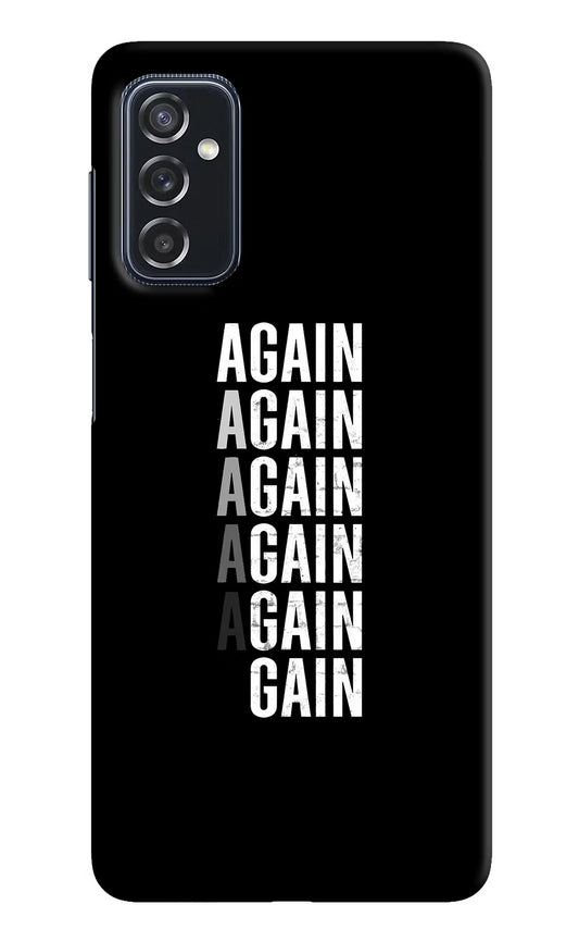 Again Again Gain Samsung M52 5G Hard Case Back Cover by Casekaro
