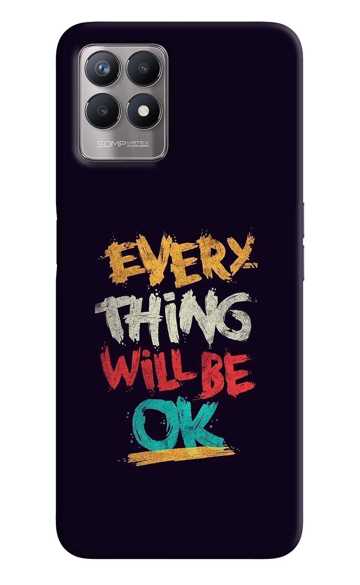 Everything Will Be Ok Realme 8i Back Cover