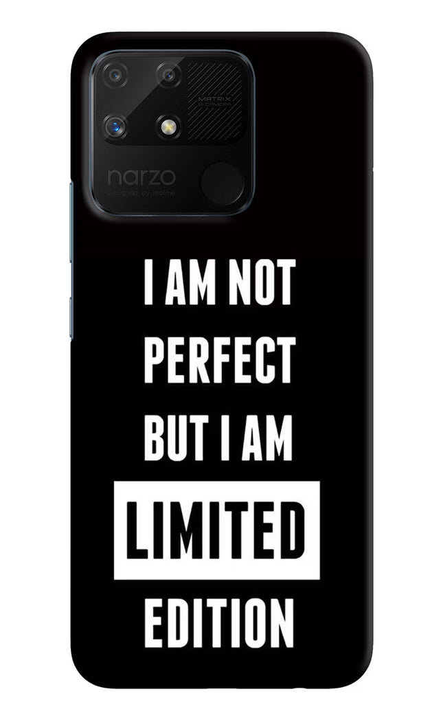I Am Not Perfect But I Am Limited Edition Realme Narzo 50A Hard Case Back Cover by Casekaro