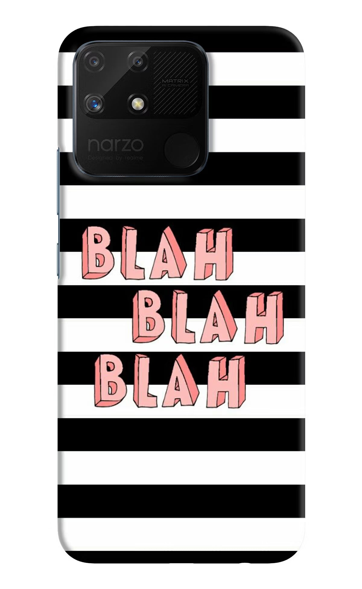 Blah Blah Blah Realme Narzo 50A Hard Case Back Cover by Casekaro