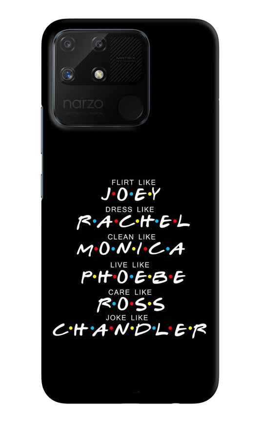 FRIENDS Character Realme Narzo 50A Hard Case Back Cover by Casekaro