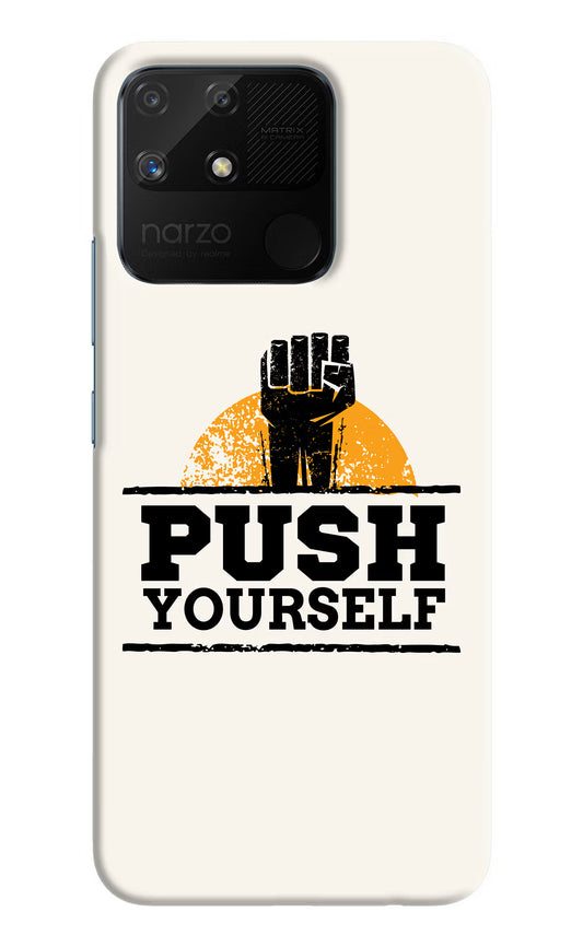 Push Yourself Realme Narzo 50A Hard Case Back Cover by Casekaro