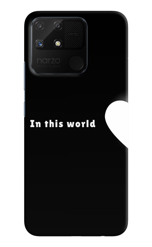 This World Realme Narzo 50A Hard Case Back Cover by Casekaro