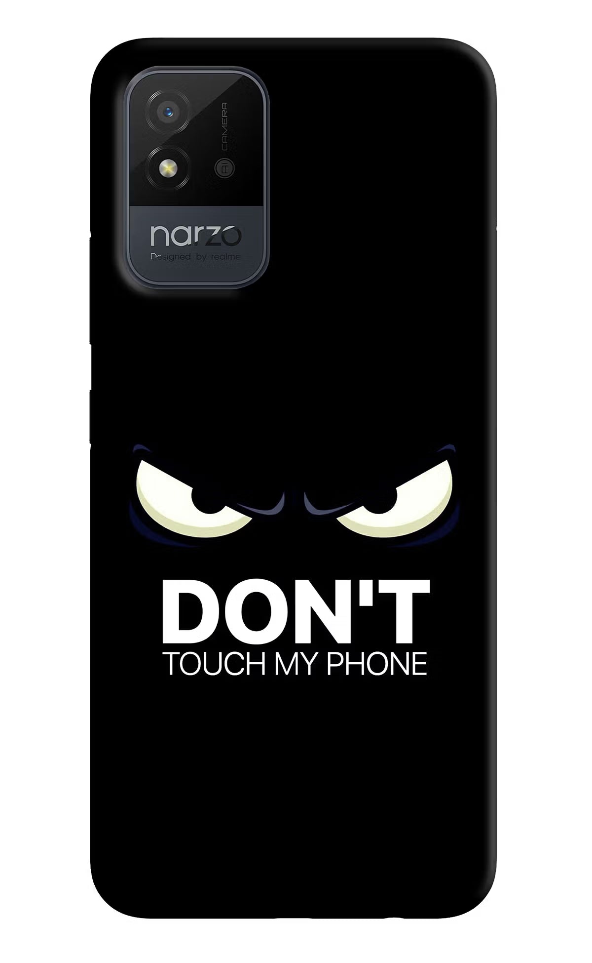 Don'T Touch My Phone Realme Narzo 50i Back Cover